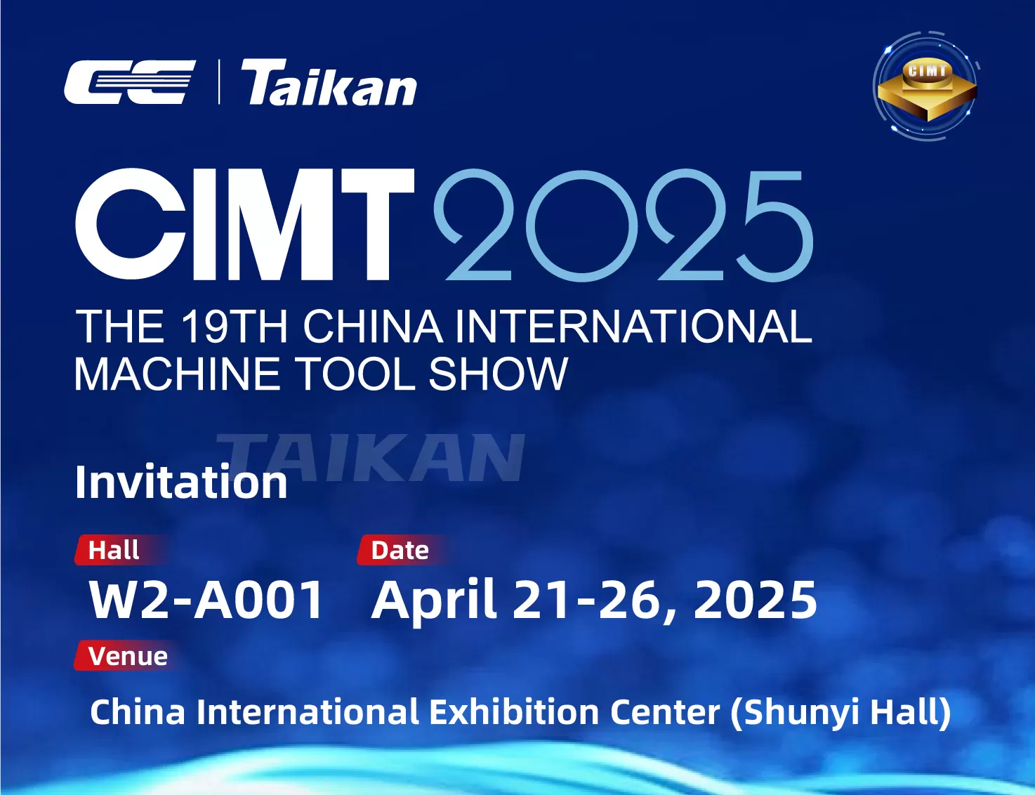 Invitation | CIMT2025 | Vous inviter sincèrement à visiter TAIKAN